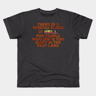 Too Slow in the Fast Lane Kids T-Shirt